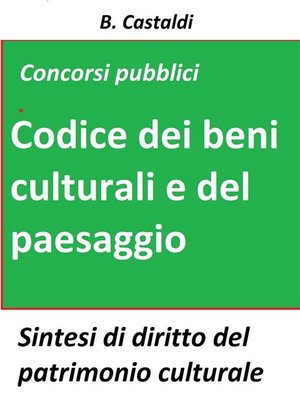 cover image of Il Codice dei beni culturali e del paesaggio per concorsi pubblici